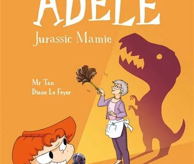 Mortelle Adèle. Vol. 16. Jurassic mamie Sale