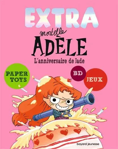 Extra mortelle Adèle. Vol. 2. L anniversaire de Jade For Discount