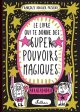 Le livre qui te donne des super pouvoirs magiques Online Hot Sale