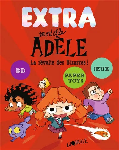 Extra mortelle Adèle. Vol. 3. La révolte des bizarres ! Fashion