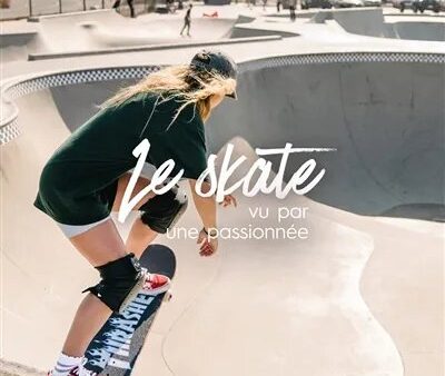 Le skate vu par une passionnée on Sale