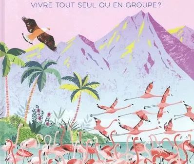 Animaux : vivre tout seul ou en groupe ? Fashion