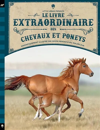 Le livre extraordinaire des chevaux et poneys on Sale