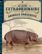 Le livre extraordinaire des animaux dangereux Online