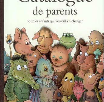 Catalogue de parents pour les enfants qui veulent en changer For Cheap