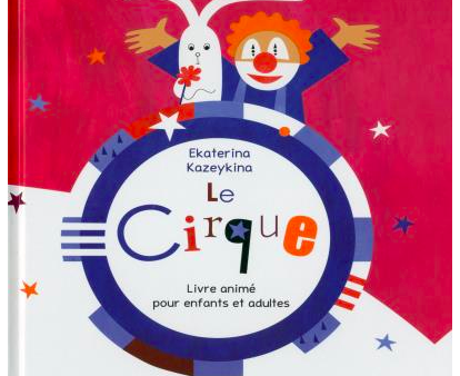 Le cirque : livre animé pour enfants et adultes Cheap