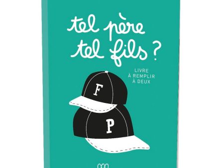 Tel Père, Tel Fils - Livre à Remplir à Deux For Cheap