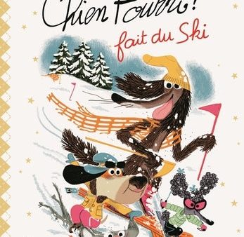 CHIEN POURRI ! FAIT DU SKI Online Sale