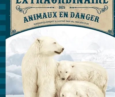 Le livre extraordinaire des animaux en danger  Online Sale