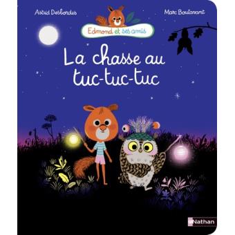 Edmond Et Ses Amis: La Chasse Au Tuc-Tuc-Tuc For Discount