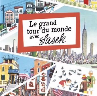 Le Grand tour du monde avec Sasek Cheap