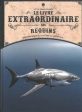 Le livre extraordinaire des requins For Cheap