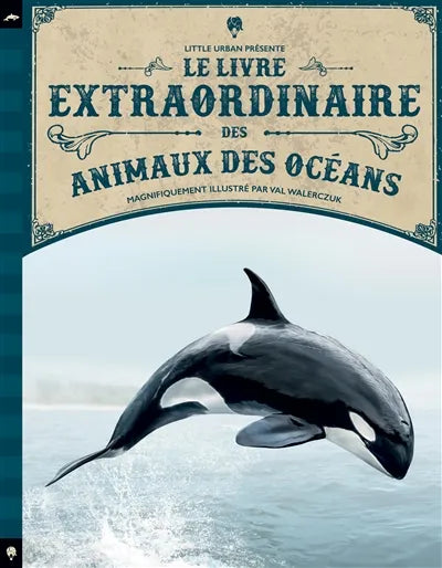 Le livre extraordinaire des animaux des océans Sale